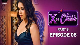 X Class P3 Episode 6 | Viral MMS