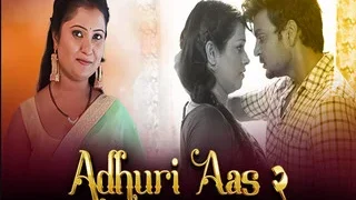 ADHURI AAS 2 Episode 6 | Viral MMS