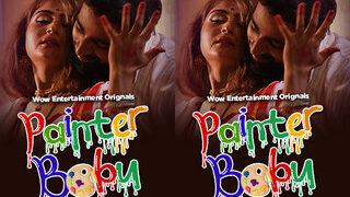 Painter Babu – S01E01 – 2023 – Hindi Hot Web Series – Wowentertainment | Viral MMS