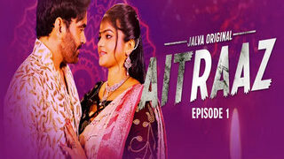 Aitraaz Part1 Episode 1 | Viral MMS
