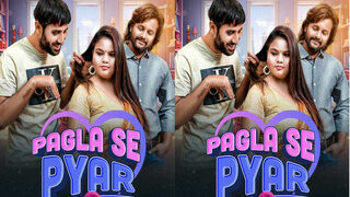 PAGLA SE PYAR Episode 2 | Viral MMS